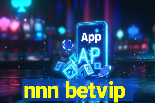 nnn betvip